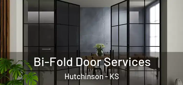 Bi-Fold Door Services Hutchinson - KS
