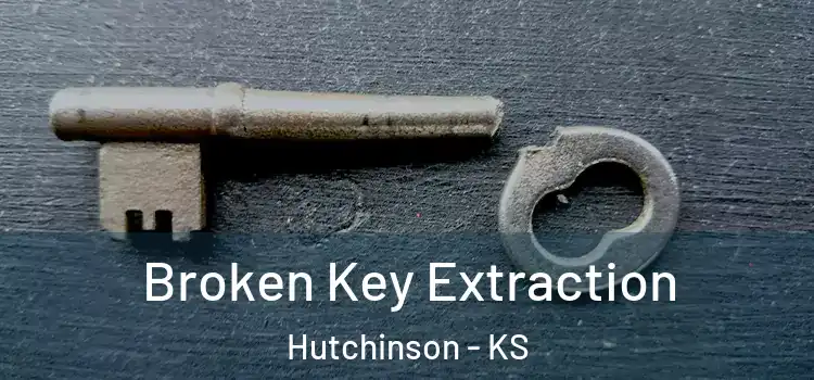 Broken Key Extraction Hutchinson - KS