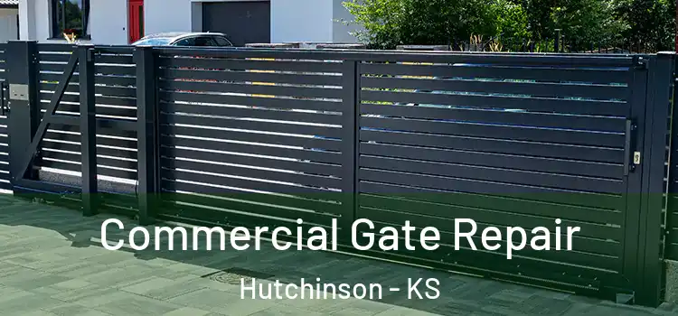 Commercial Gate Repair Hutchinson - KS