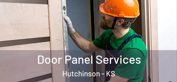 Door Panel Services Hutchinson - KS