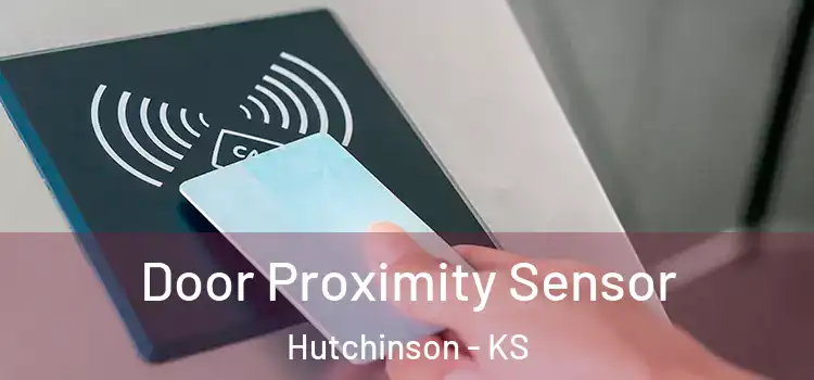 Door Proximity Sensor Hutchinson - KS