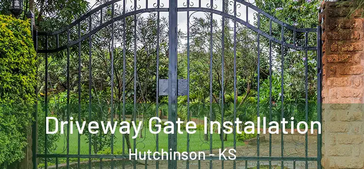 Driveway Gate Installation Hutchinson - KS