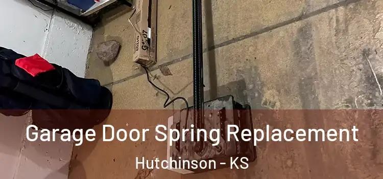  Garage Door Spring Replacement Hutchinson - KS