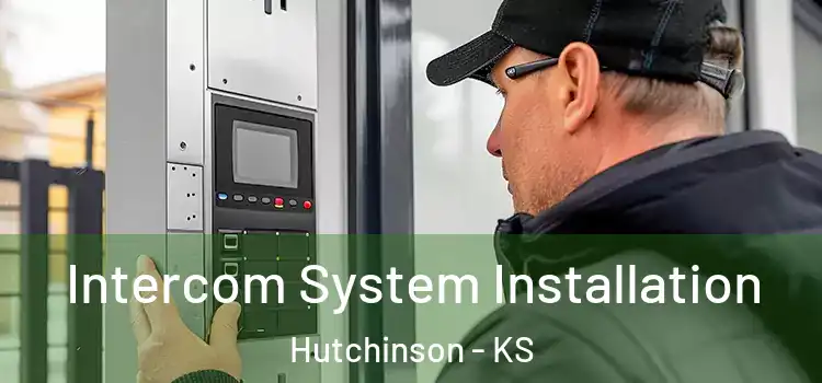 Intercom System Installation Hutchinson - KS
