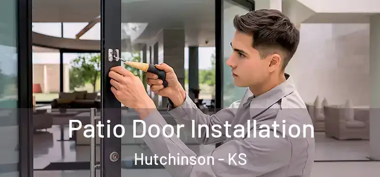 Patio Door Installation Hutchinson - KS