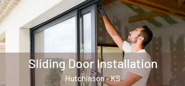 Sliding Door Installation Hutchinson - KS
