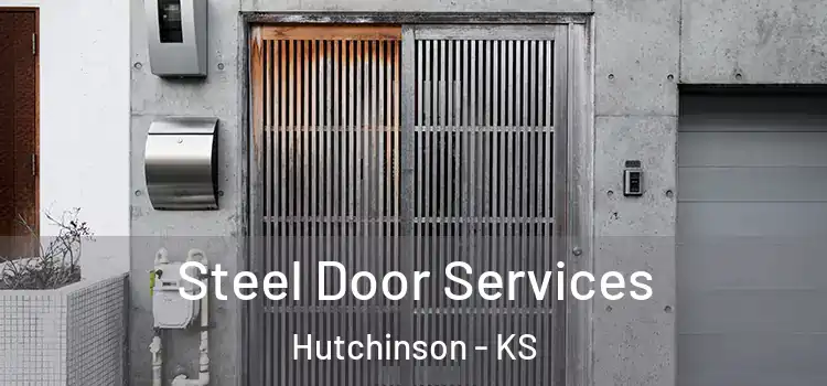 Steel Door Services Hutchinson - KS